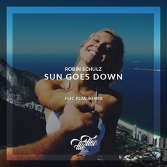 Robin Schulz - Sun Goes Down /// FlicFlac Remix