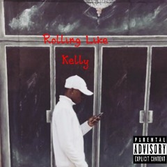 Rolling Like Kelly (ft Jameon & Marley) [Prod. Yosef]