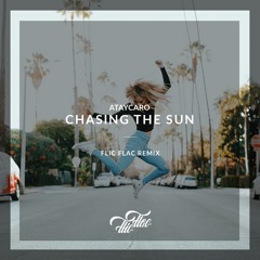 FlicFlac - Chasing The Sun /// Remix