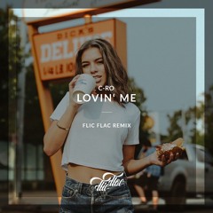 C-ro - Lovin`Me /// FlicFlac Remix (Out now on Klang Gymnastik)