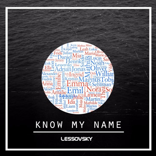 Lessovsky - Know My Name (Original Mix) FREE DOWNLOAD