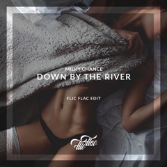 Milky Chance - Down By The River /// FlicFlac Edit