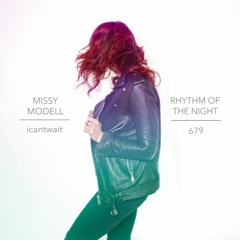 Missy Modell x icantwait - Rhythm Of The Night/679 (cover)
