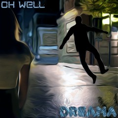 DREAMA - Oh Well