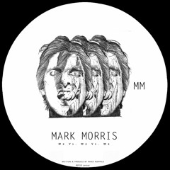 Mark Morris - Me Vs. Me Vs. Me (SlowMotion Mix)