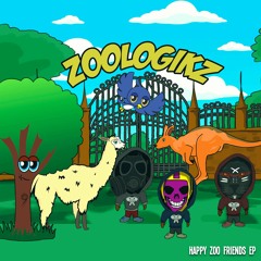ZOOLOGIKZ - HAPPY ZOO FRIENDS EP (Preview)