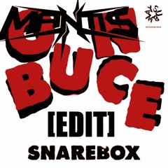 Snarebox - Bounce (Mantis Edit)[FREE DOWNLOAD]