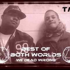 In My System **BEST OF BOTH WORLDS**