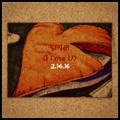 SPHB (I Love U) Prod. By Mark Murrille [Mixed By. Yimbo]