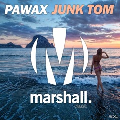 [MC001] Pawax - Junk Tom (Original Mix) *Supported by Antonio Giacca*