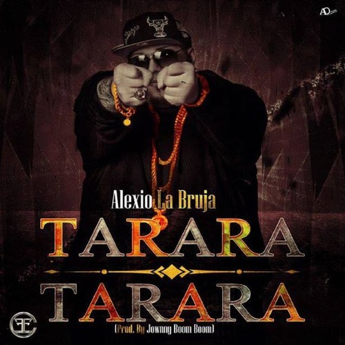 TARA RARA - ALEXIO LA BESTIA - - -- DJEZE - 016 - - ---