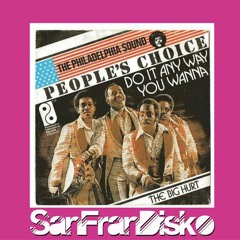Do It Anyway You Wanna - People's Choice - SanFranDisko Re - Grooved Edit  #FreeDownload