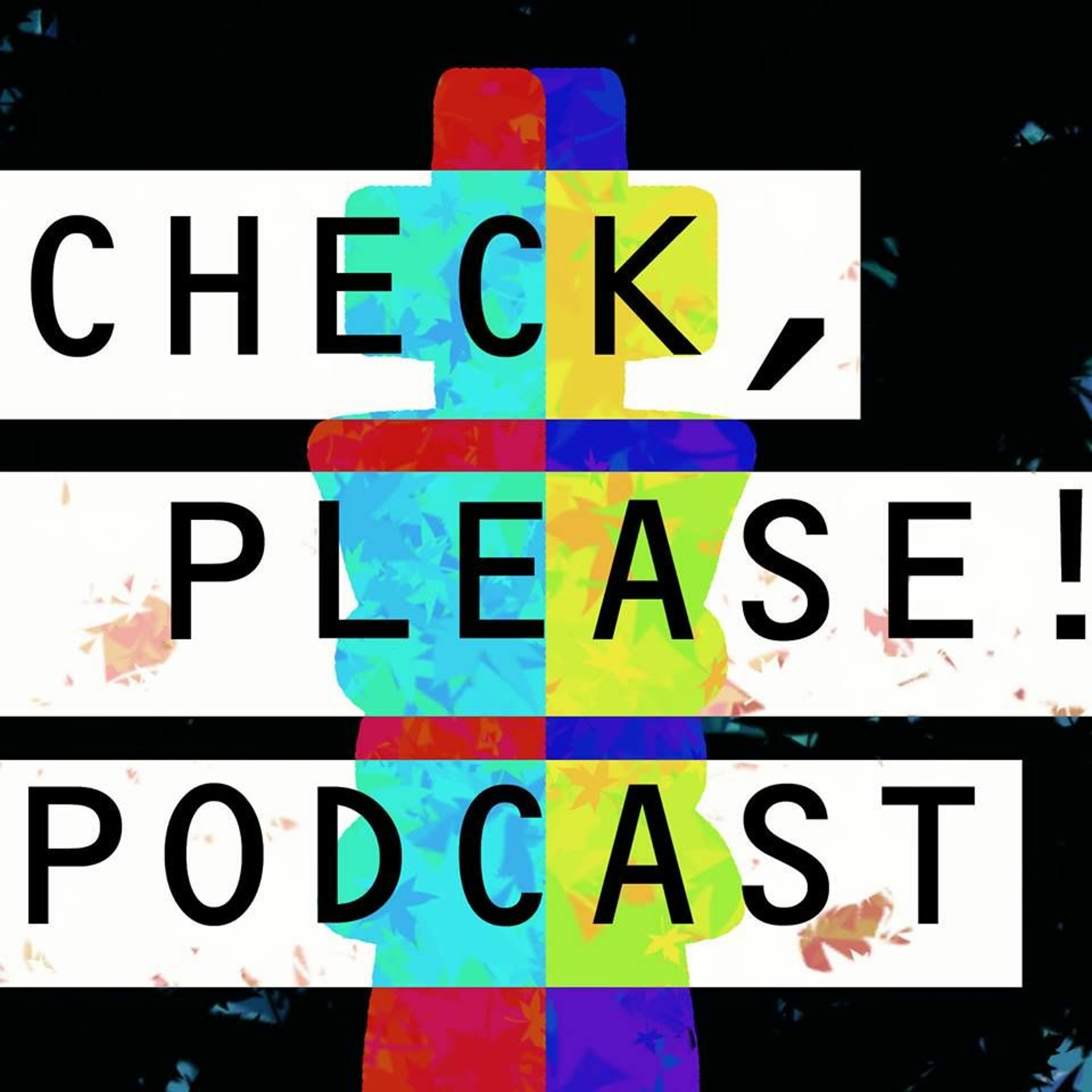 Check Please 4: CGI Applications in Podcasting episode artwork