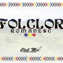 Folclor Romanesc 2016 | Sesiune de Folclor Romanesc 2016 ( Club Mix )