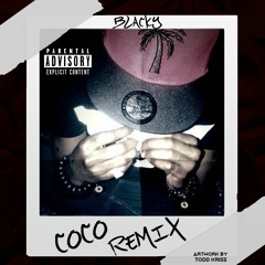 Blacky - Coco (Remix) (Mix By ONIPS)