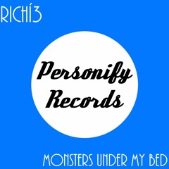 Richí3 - Monsters Under My Bed (Original Mix)