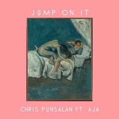 Jump On It ft. Aja