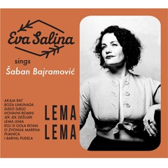 Eva Salina: Lema lema (feat. Ekrem Mamutović)