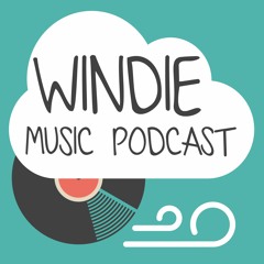 Windie music Podcast| Episode 4