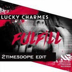 2timesdope - FULFILL