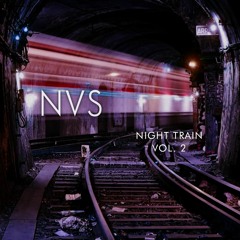 NVS - Night Train Vol. 2