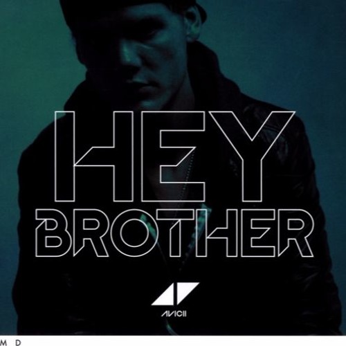 TÉLÉCHARGER MUSIQUE AVICII HEY BROTHER HEY AVICII BROTHER MUSIQUE TÉLÉCHARGER