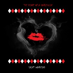 Saint Warhead - The Heart of a Harlequin (#OneTake)