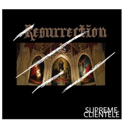 01 Resurrection(Produced by Supreme Clientele