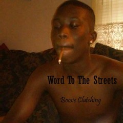 Word To The Streets