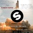 You -  ft. Katelyn Tarver - Evolved Remix - SuGa & *DJ Mark One*