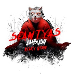 Sean Tyas - Ambush (Reaky Remix)