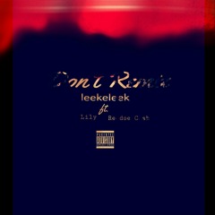 Don't Remix - Leekeleek ft. LilyK & Reddoe Cash