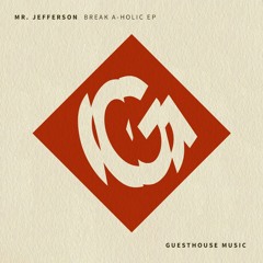 Mr Jefferson - Break A-Holic