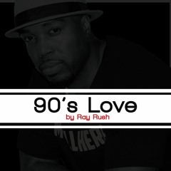 Ray Rush- U Said (snippet) (album title "A 90's Love")