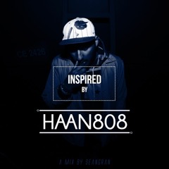 Inspired By: Haan808 [Mix]