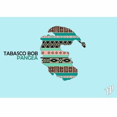 Tabasco Bob - Pangea | 18.03.2016 | Electronic Playground Recordings
