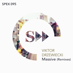 Viktor Drzewiecki - Massive ( Dave Mayer Remix ) SpekuLLa 095 Snip