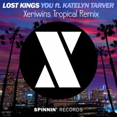 Lost Kings Feat Katelyn Tarver - You (Xeriwin´s Tropical Remix)
