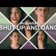 Shut up and dance - Mike tompkins & Alex G