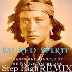 Sacred Spirit_Tor-Cheney-Nahana (Step High Remix)