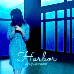 AZUpubschool - Harbor feat. KOSMOKAT
