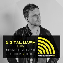Frequency FM - The Digital Mafia Show 007 (Audio Hedz Guest Mix)