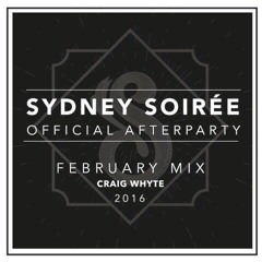 Sydney Soiree - Official Afterparty Mix - February 2016