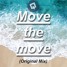 Move The Move (Original Mix)