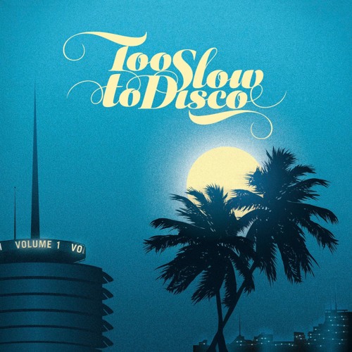Too Slow To Disco Compilation Minimix by dj supermarkt (re-up)