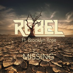 REBEL Feat. BROOKLYN ROSE - Missing (Radio Edit)