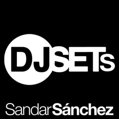 Sandar Sánchez DJ Set´s