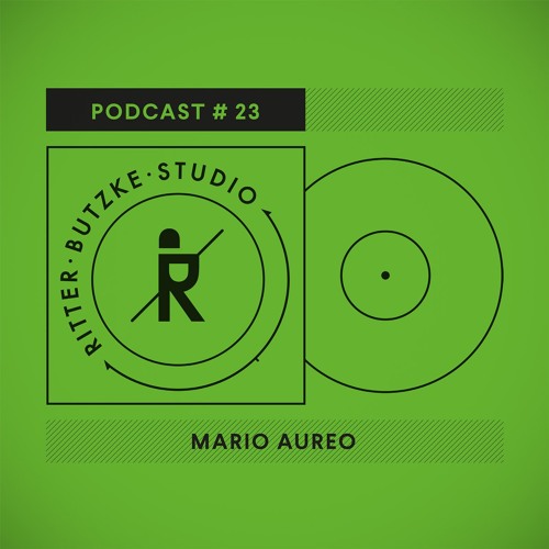 Mario Aureo - Ritter Butzke Studio Podcast #23