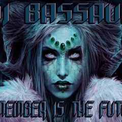 Dj BassauL - Remember Is The Future