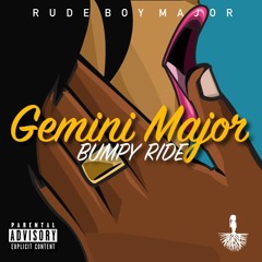 Gemini Major - Bumpy Ride